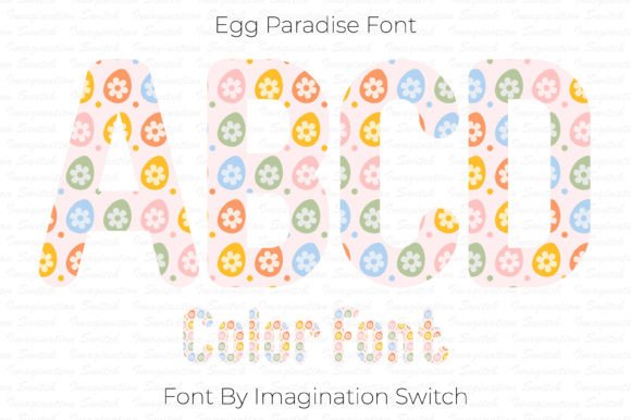 Egg Paradise: A Creative Font with a Colorful Personality