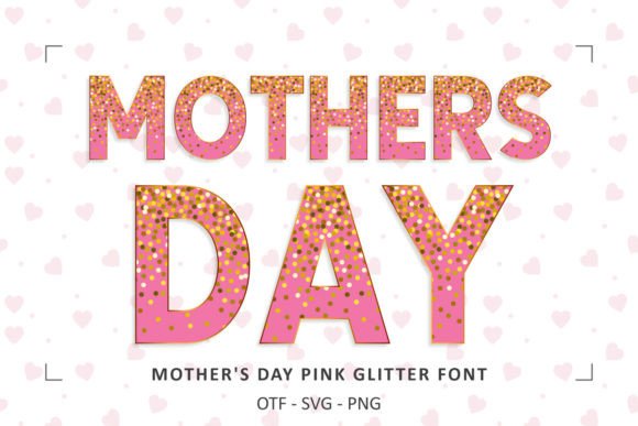 Mothers Day Pink Glitter: A Font with Heart and Sparkle